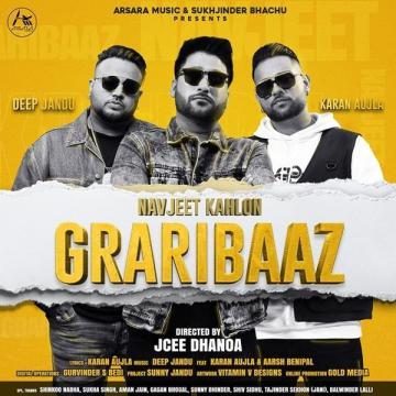 download Graribaaz-Karan-Aujla Navjeet Kahlon mp3